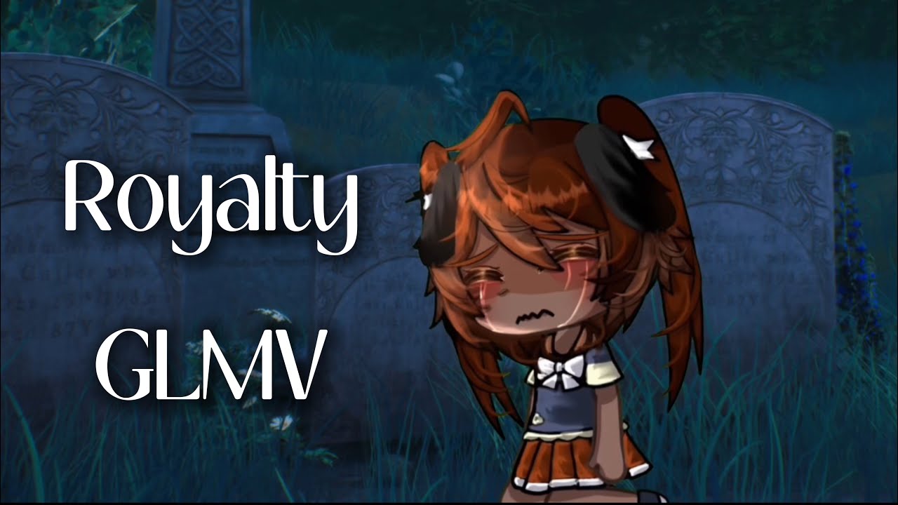 👑 Royalty 👑 | GLMV | TW | Part 1/3