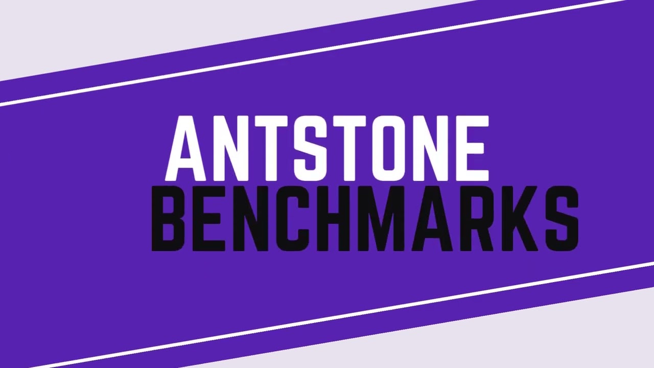 antstone benchmarks intro