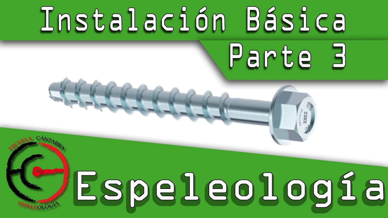 Instalación en Espeleología - Parte 3 - Poner un Tornillo Roscapiedra
