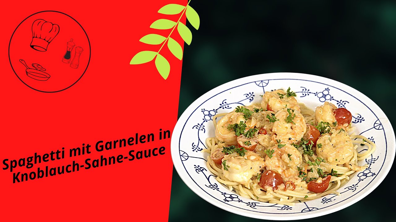 Spaghetti mit Garnelen in einer Knoblauch-Sahne-Sauce - einfach köstlich