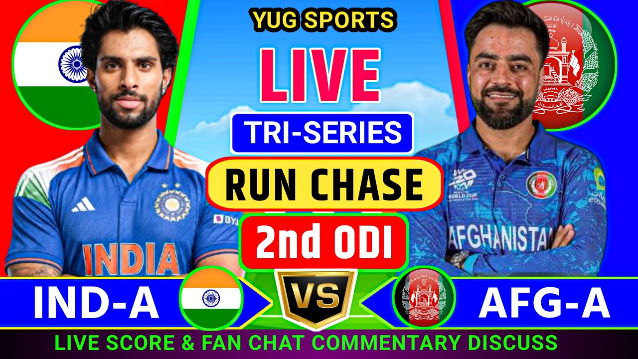 🔴 Afghanistan A Vs India A RUN CHASE 2nd ODI TRI-SERIES || IND v AFG RUN CHASE Live Score And Fan 🎤