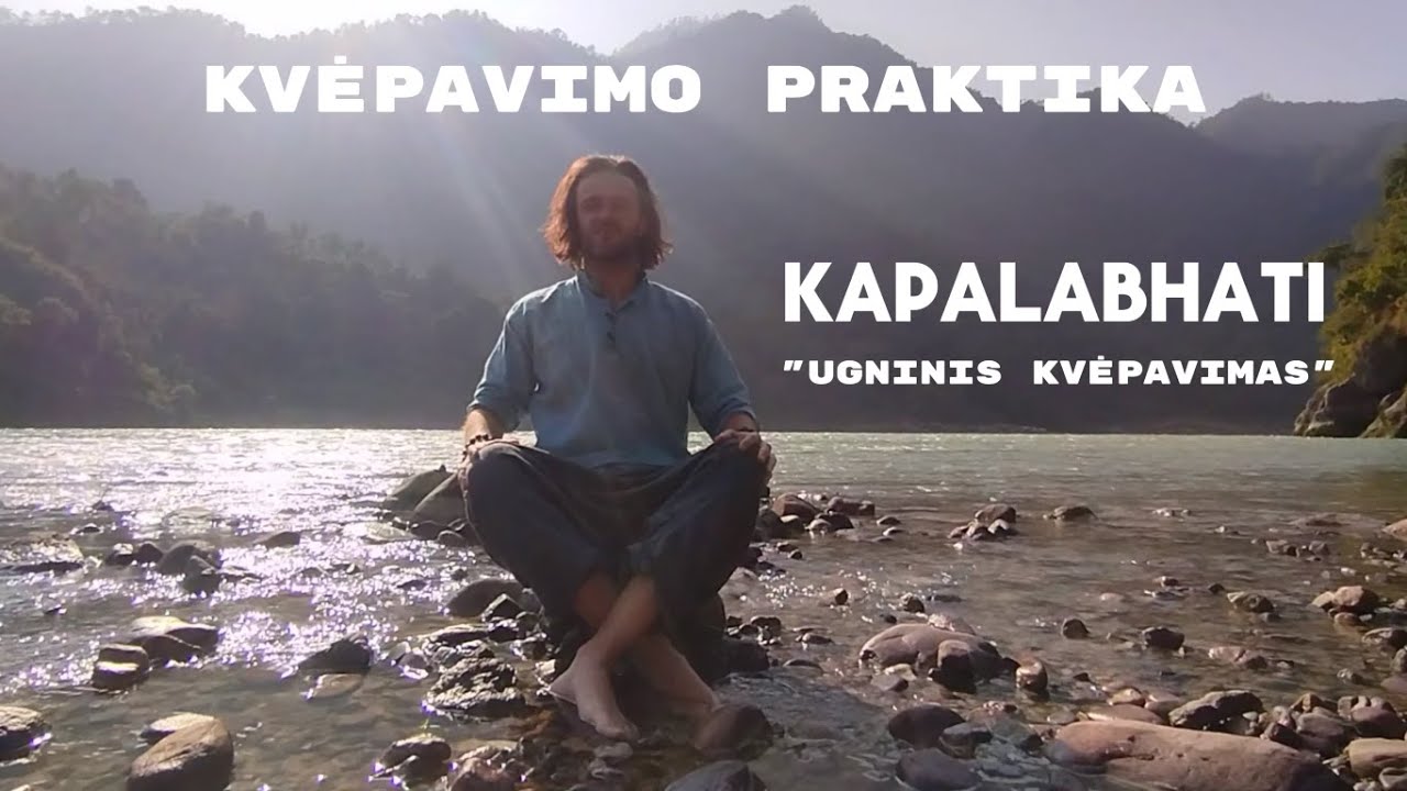 5 min kvėpavimo praktika KAPALABHATI (Ugninis kvėpavimas)