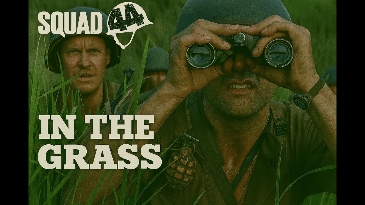 Squad 44 | In The Grass