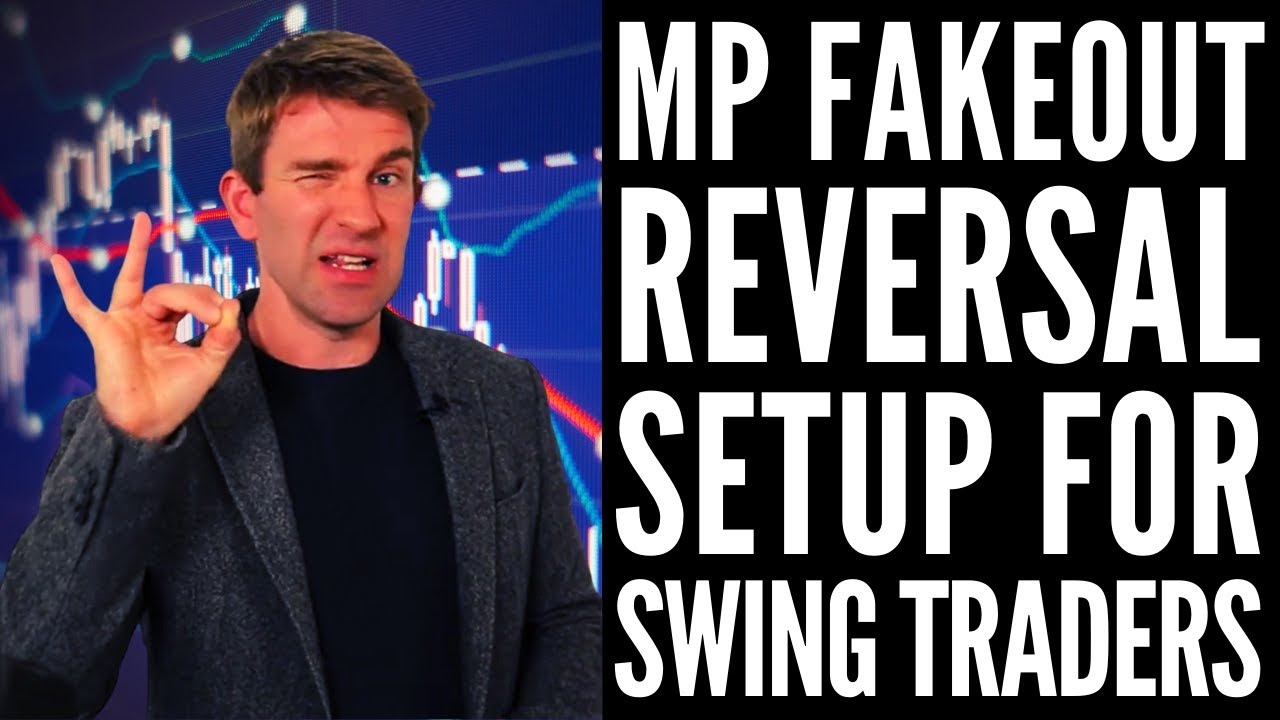 MP Fakeout Reversal Setup for Swing Traders 💡