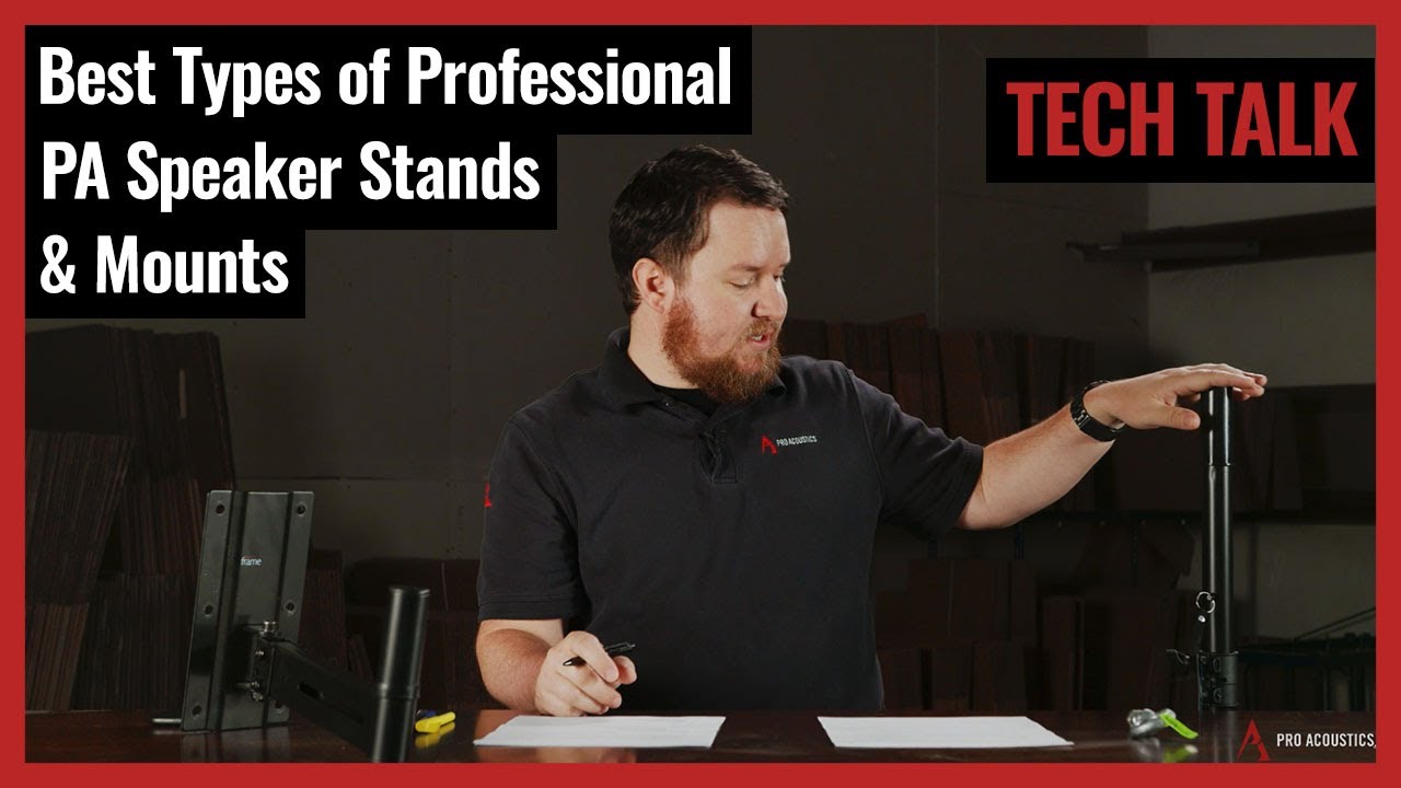 Best Types of Professional PA Speaker Stands & Mounts on Pro Acoustics Tech Talk Episode 59