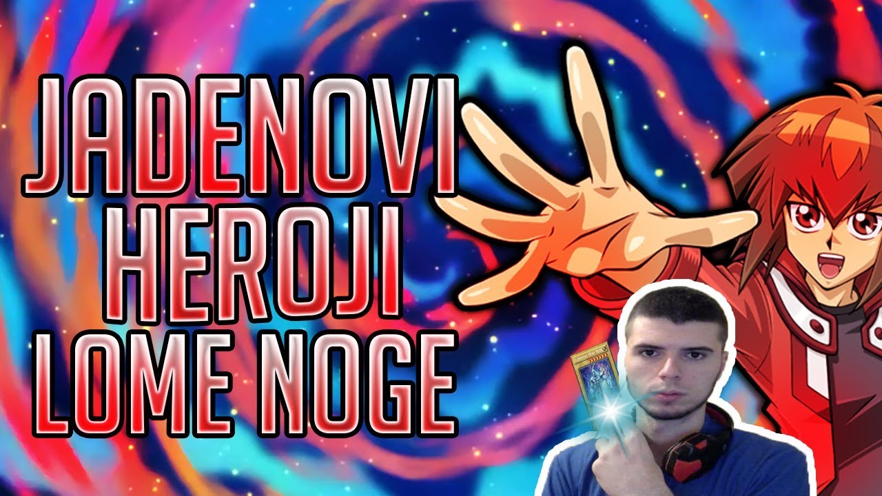 JADENOVI HEROJI LOME NOGE! Yugioh Duel Links EP#5