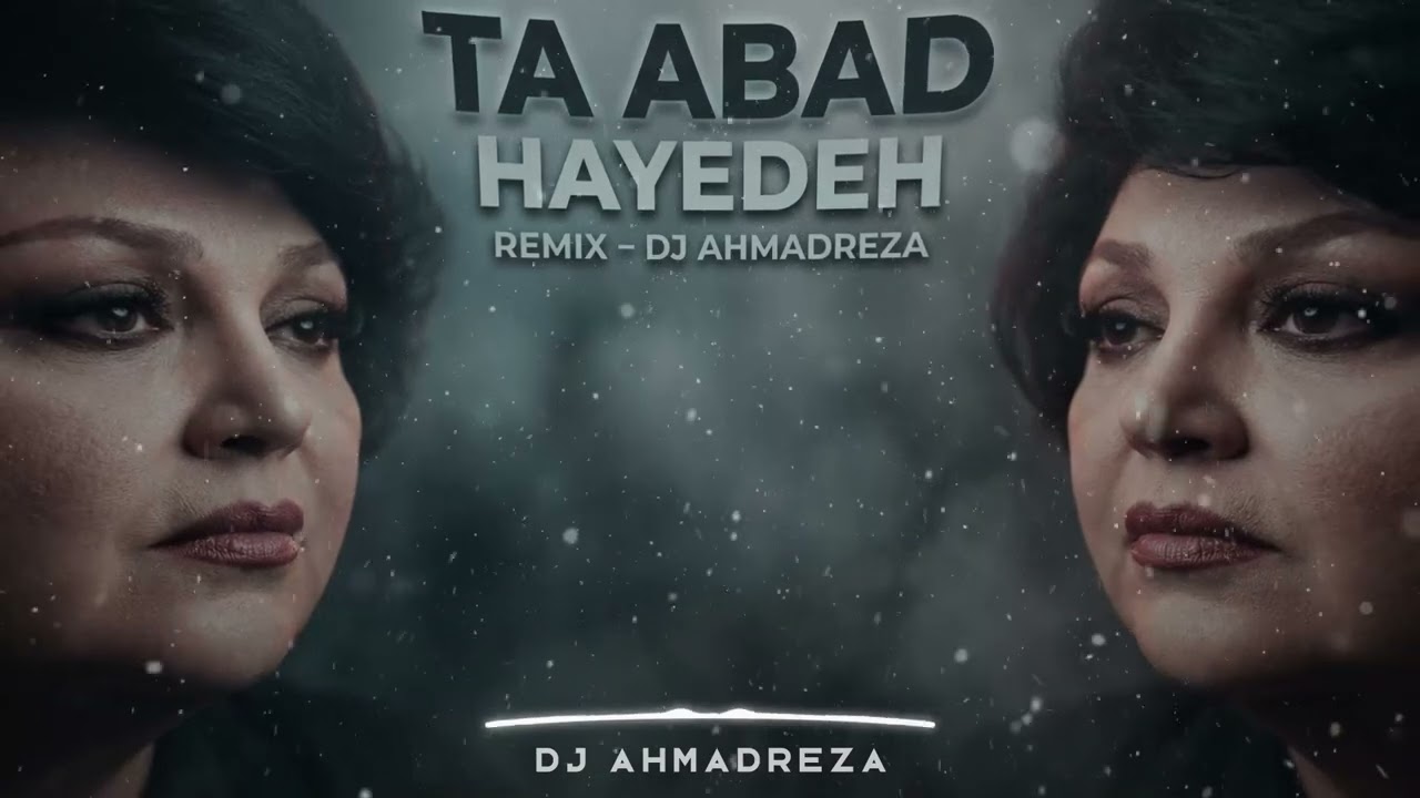 TA ABAD &ndash; HAYEDEH | Deep Emotional Remix