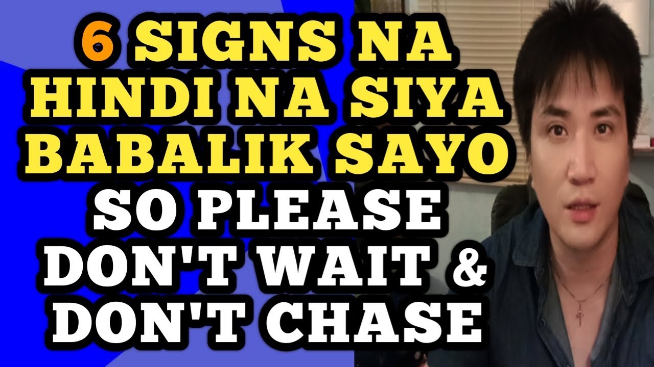 Signs na hindi na siya babalik sayo so please don't wait and don't chase .1294