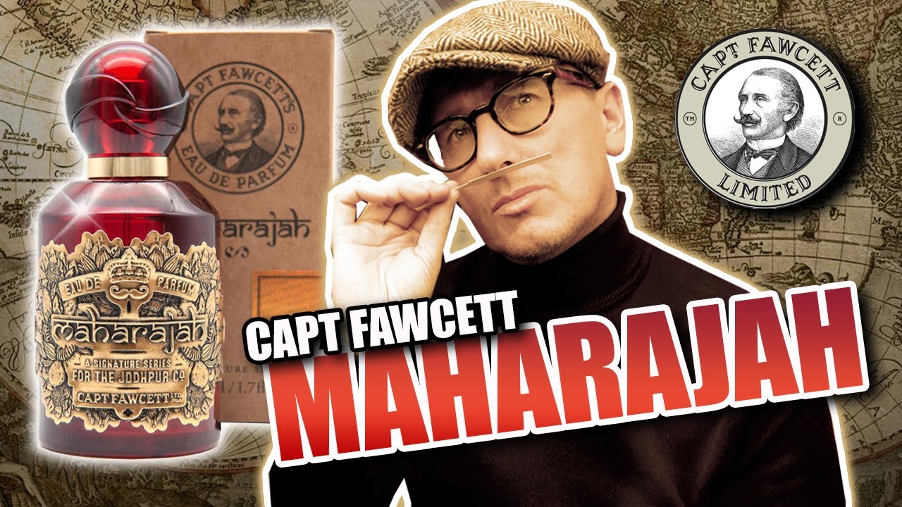 CAPT FAWCETT MAHARAJAH FRAGRANCE REVIEW