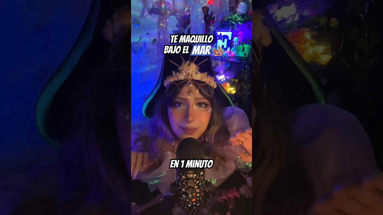 Te maquillo bajo el mar en 1 minuto 🪸🌊 #asmr #asmrsirena #asmrroleplay #maquillaje #makeupasmr