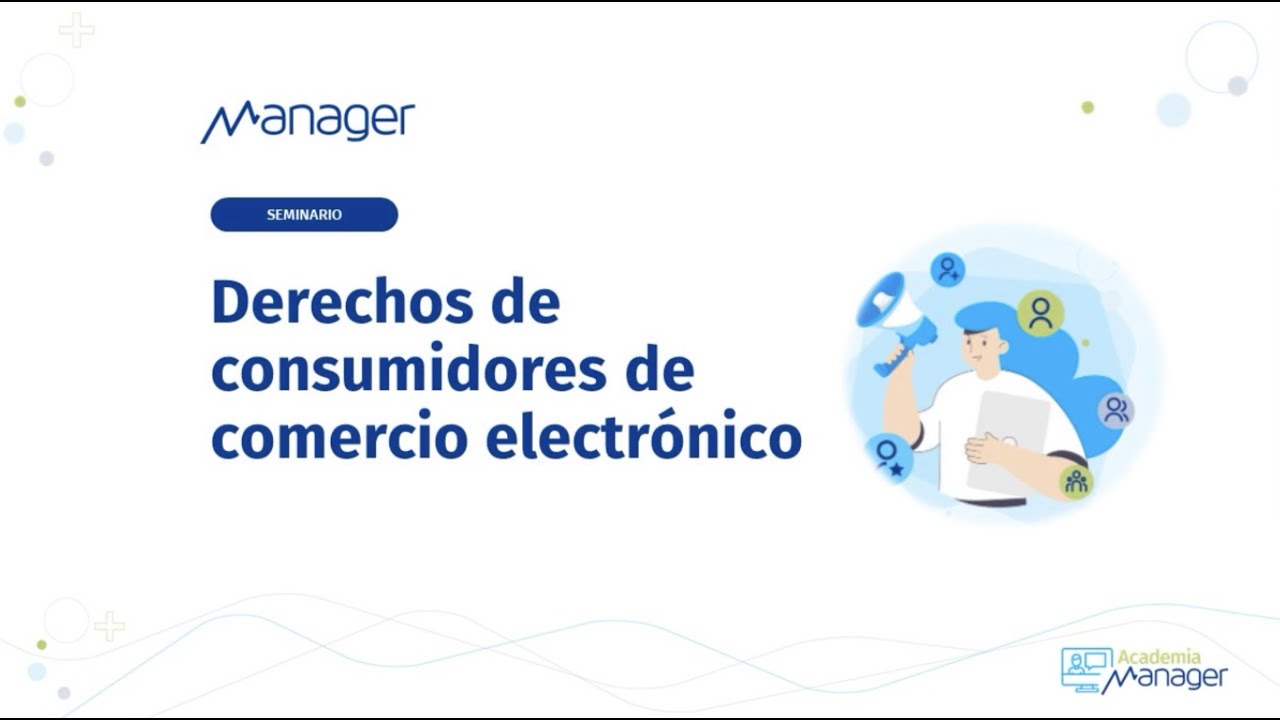 Webinar: El abc de los derechos del consumidor en comercio electrónico