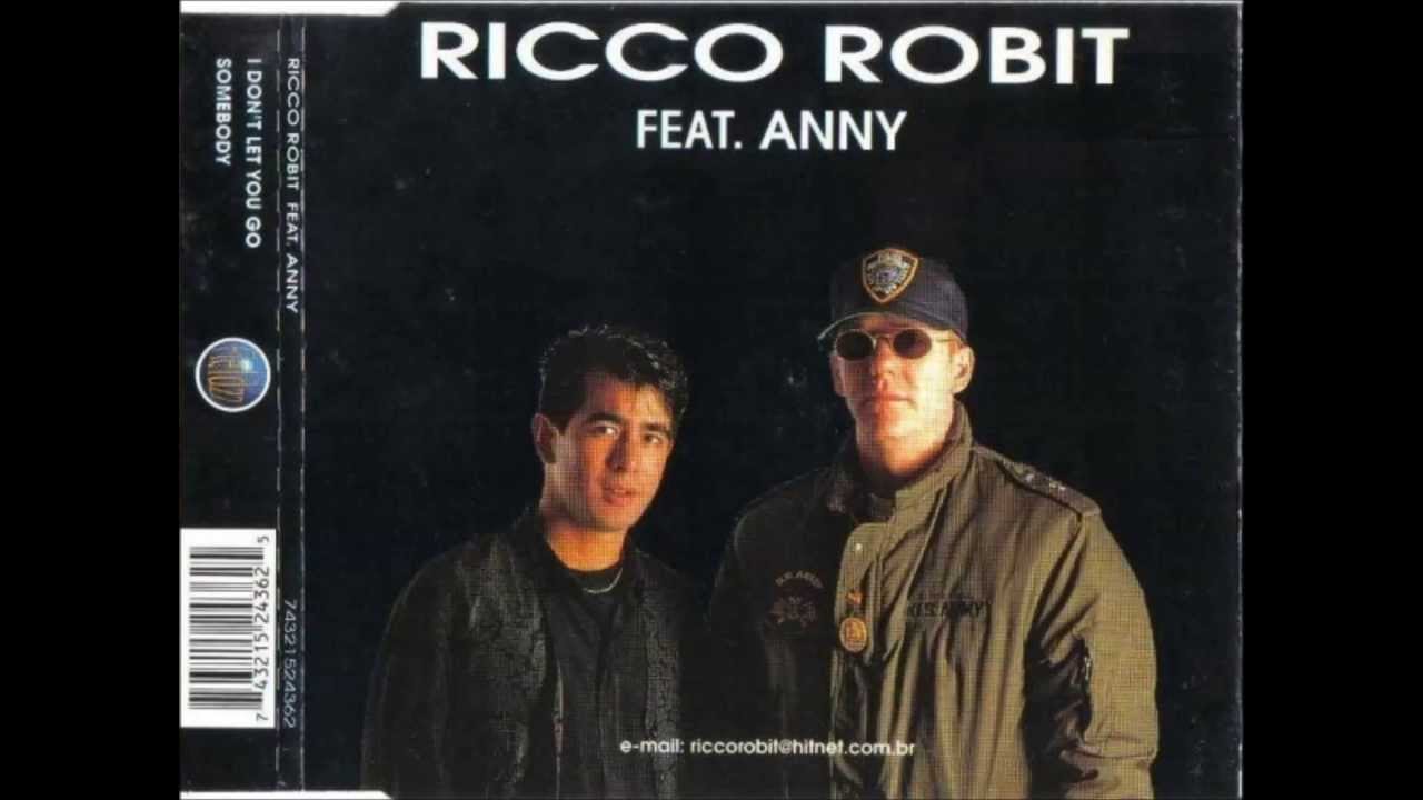 RICCO ROBIT FEAT. ANNY - I DON'T LET YOU GO
