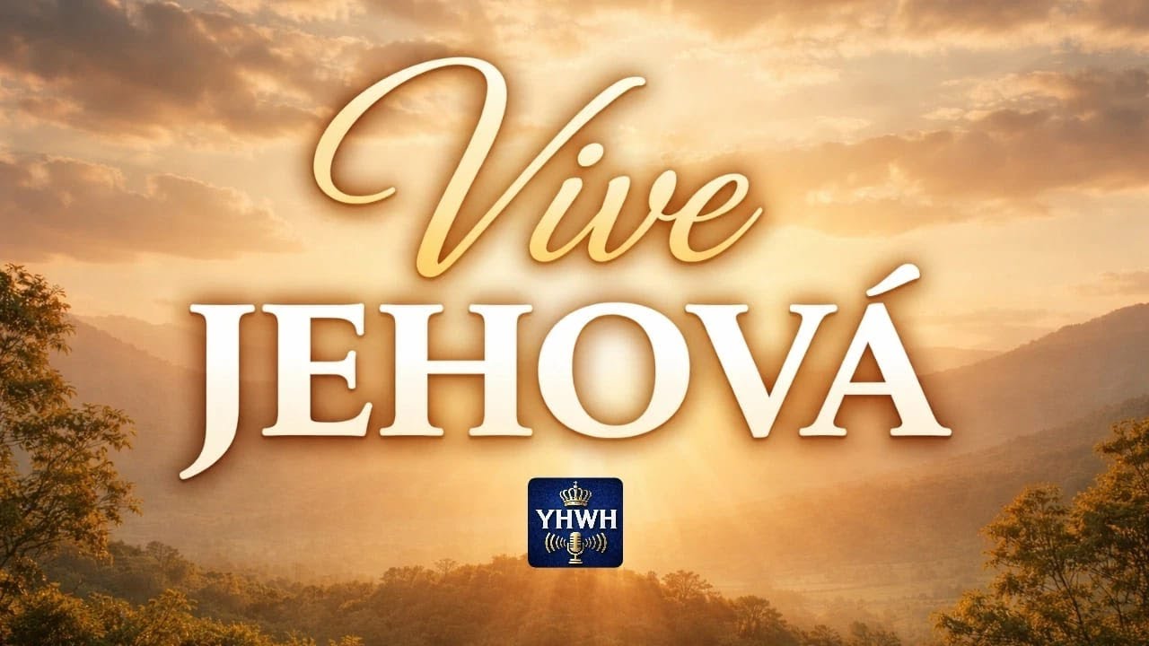 Víve Jehová EP #2 | YAHWEH Radio Streaming