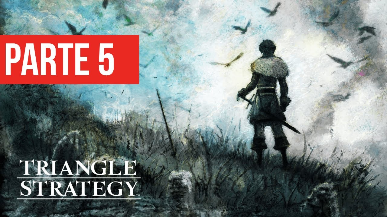 Triangle Strategy - Parte 5 - El Renacer de la Guerra T&aacute;ctica