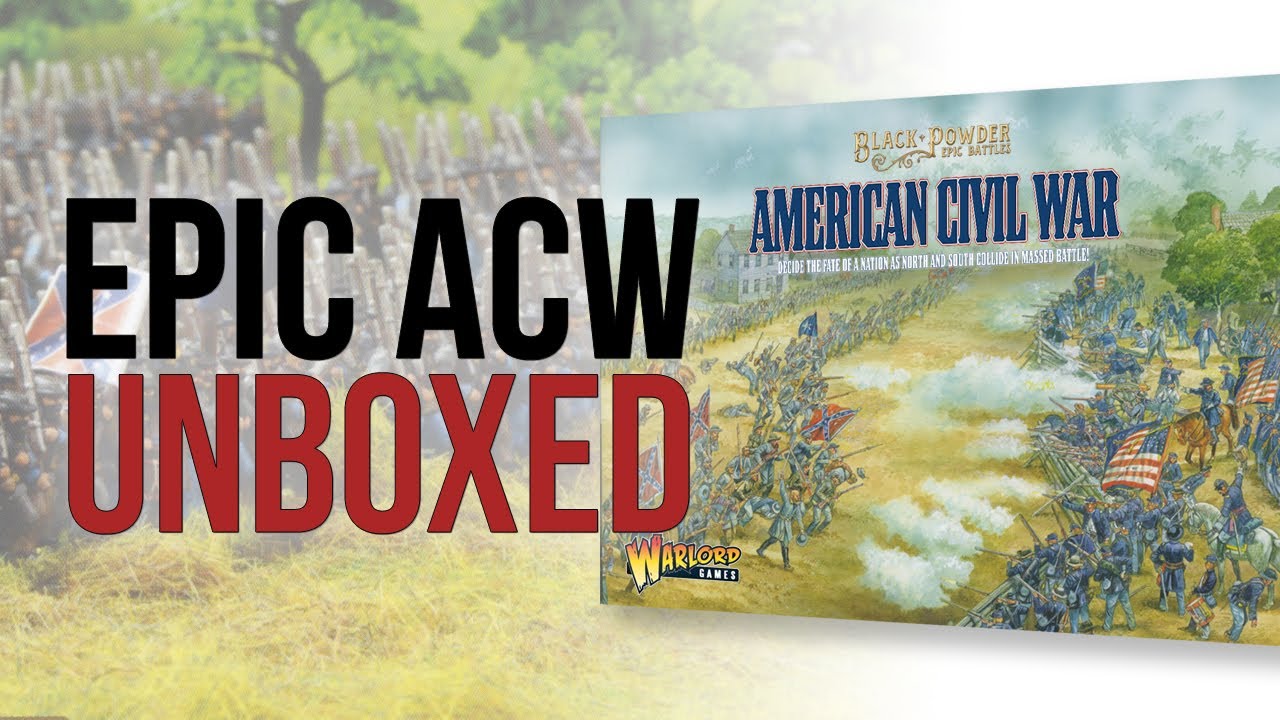 Epic ACW Starter Set | Warlord Games | Unboxing