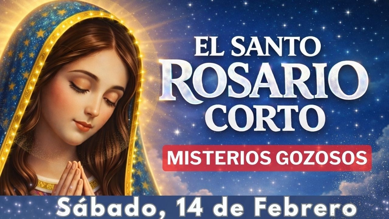 ✨ Santo Rosario Corto | Sábado 14 de Febrero 2026 | Misterios Gozosos 🌼