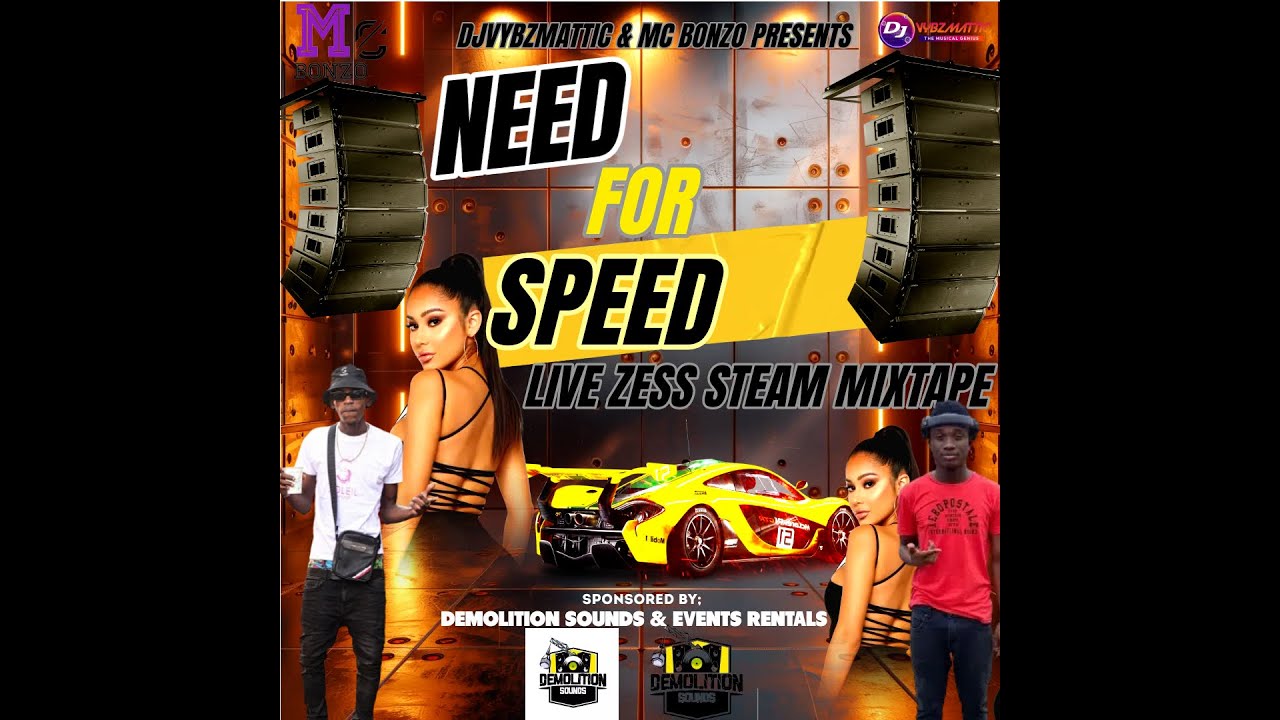 DJ VYBZMATTIC & MC BONZO PRESENTS- NEED FOR SPEED LIVE ZESS STEAM MIXTAPE (SOCA & DANCEHALL)