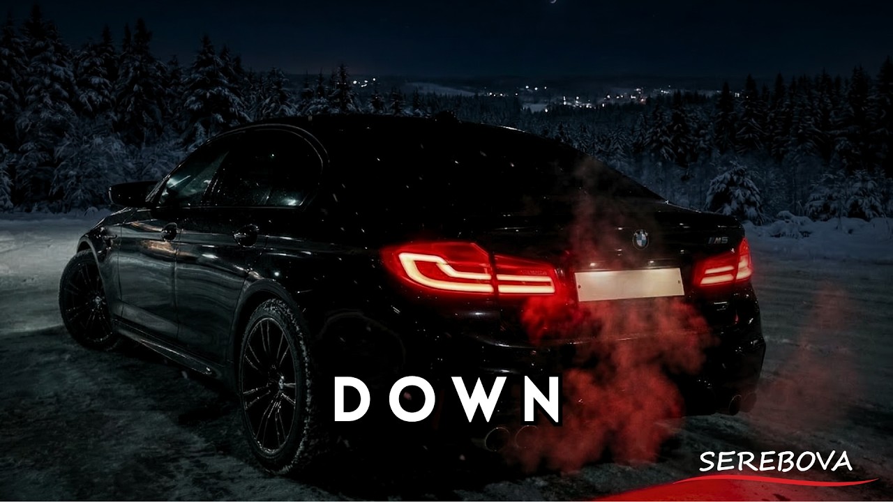 SEREBOVA - DOWN (CAR MIX)