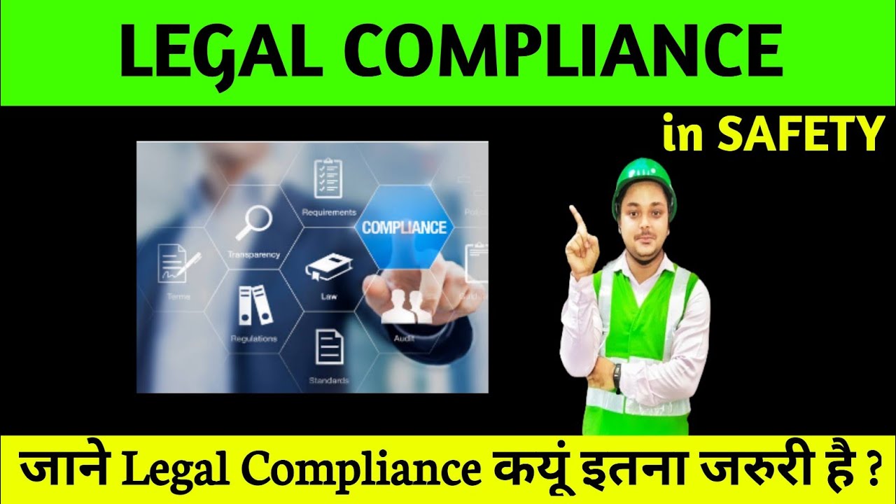 Legal Compliance in Safety | Safety Compliance in the workplace | #compliance #safety #audit