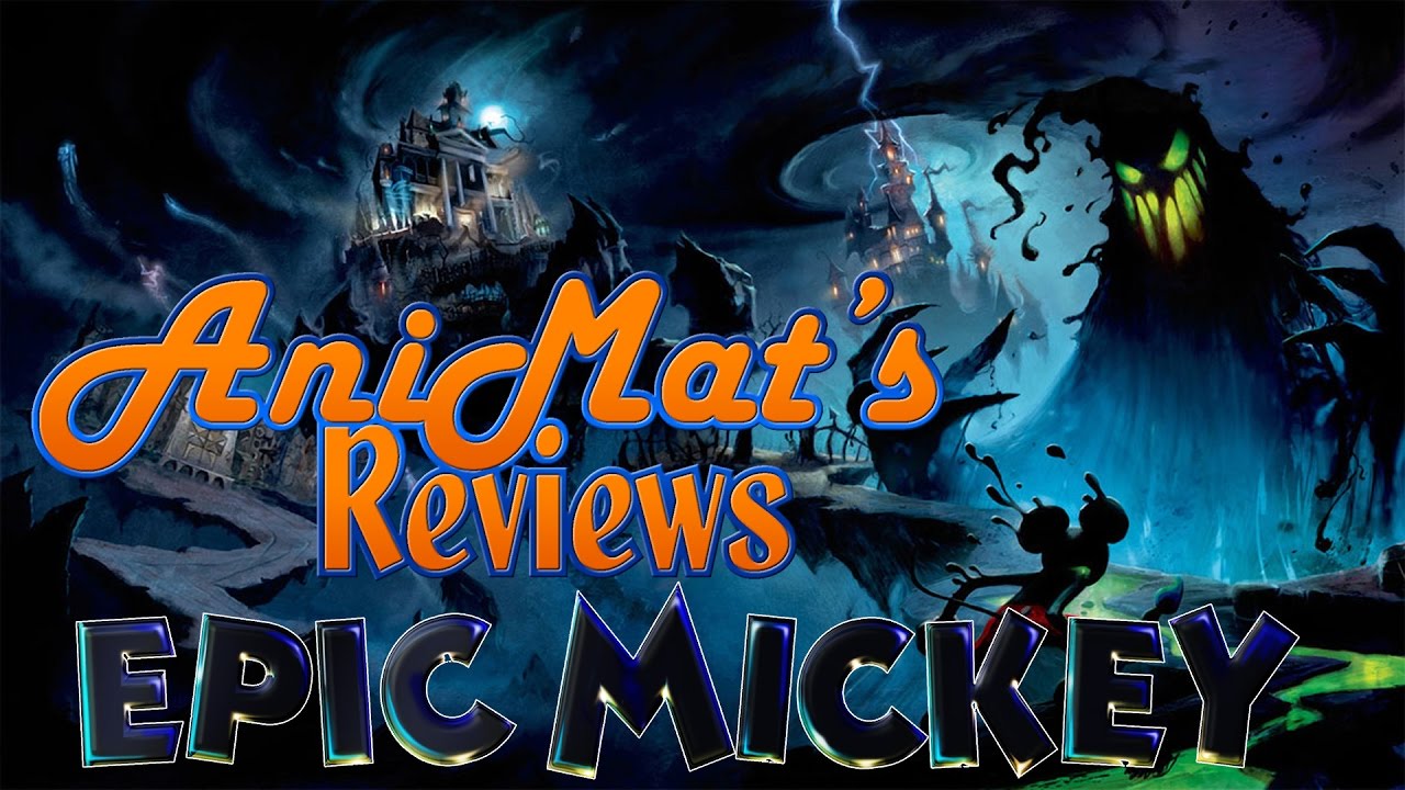 Epic Mickey - AniMat's Reviews