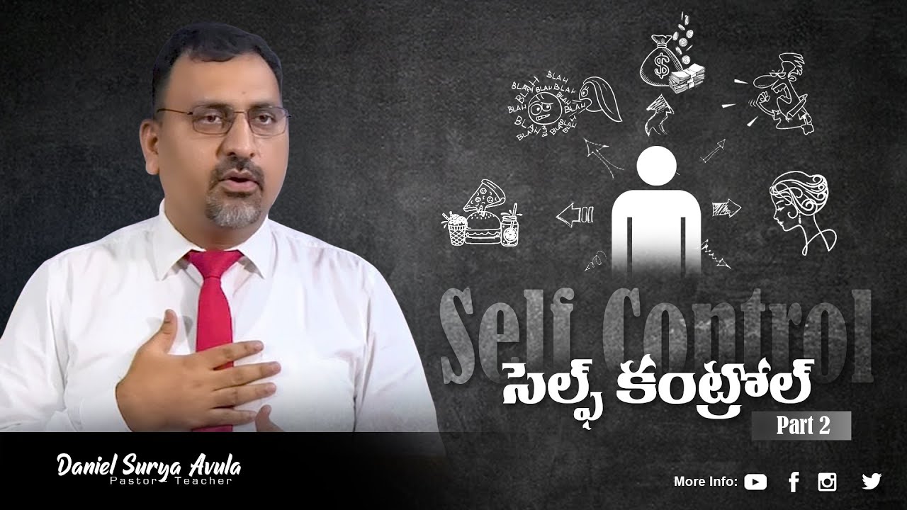 సెల్ఫ్ కంట్రోల్ పార్ట్ 2 II Grace Life Church II Fullness of Joy Ministries II Daniel Surya Avula
