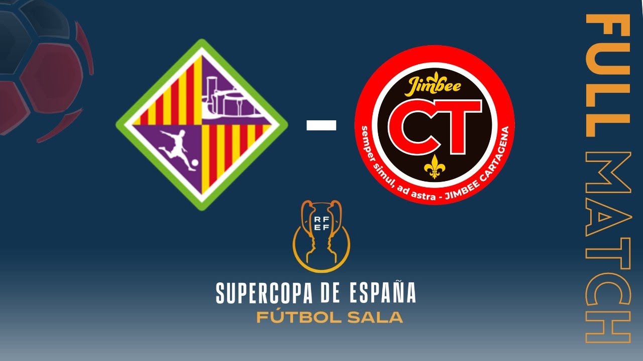 Palma Futsal - Jimbee Cartagena | Partido Completo | Supercopa de España 2024