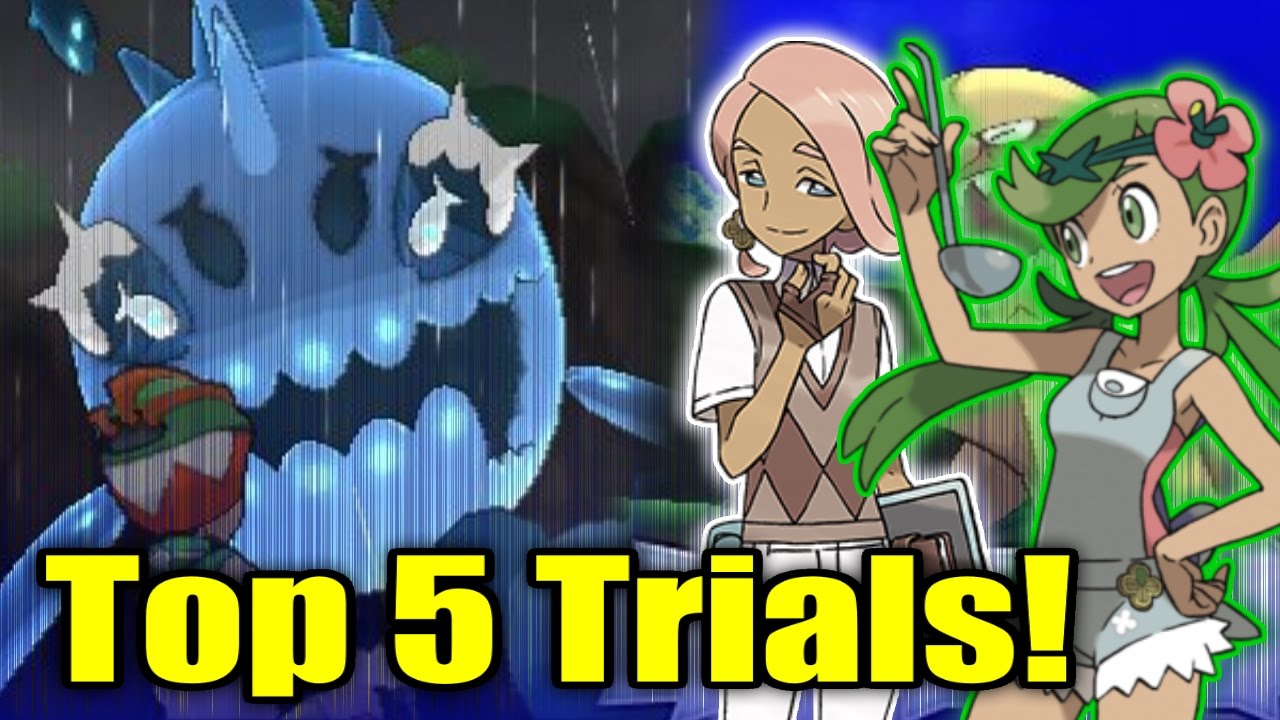 Pokemon Sun and Moon - Top 5 Island Trials! (Ft. The4thGenGamer)