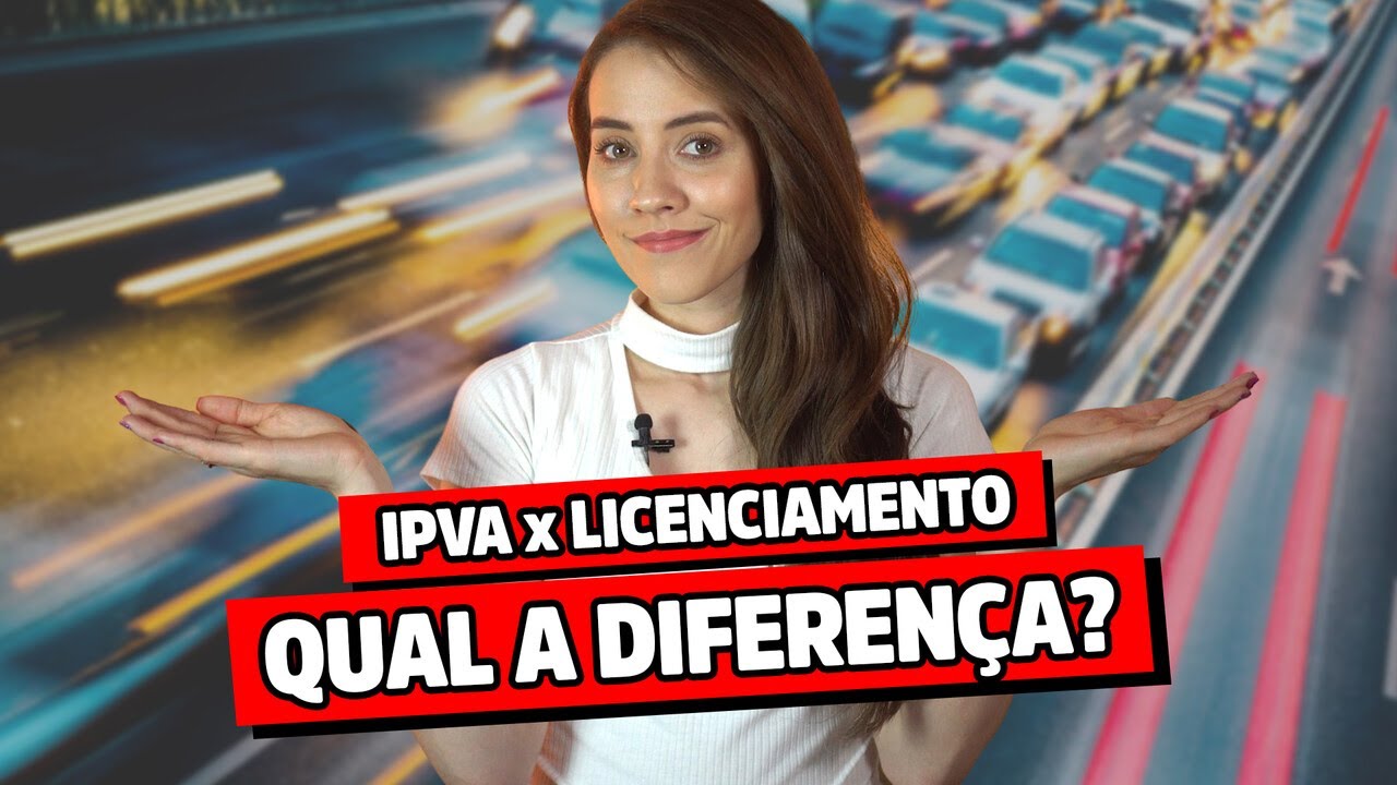 IPVA e Licenciamento: entenda a diferen&ccedil;a!