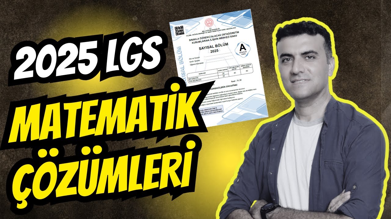 2025 LGS Matematik Sorularının Değerlendirme Çözümleri