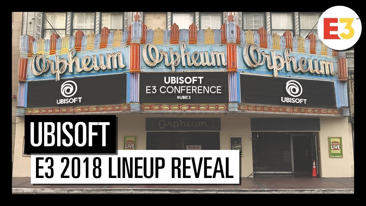 Ubisoft @ E3 2018 - Lineup Reveal