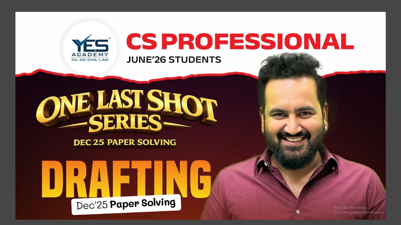 Drafting Dec 25 Paper Solving | One Last Shot Revision for CS Professional June 26 | CS Vikas Vohra