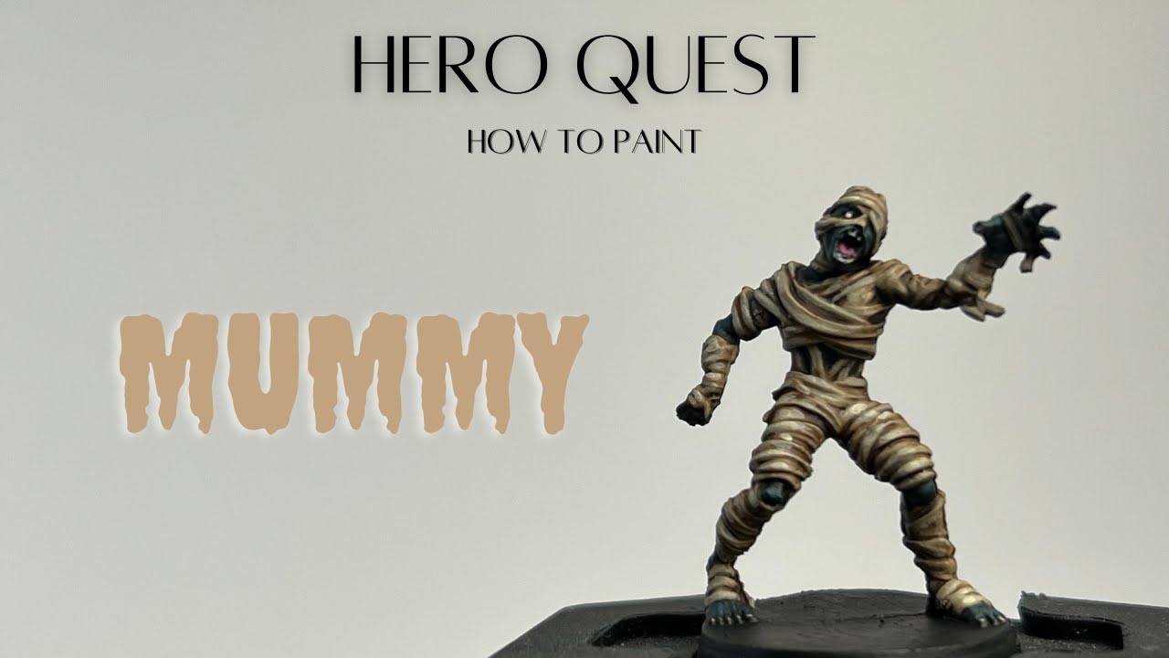 Episode 13: How to Paint the Mummy from Hero Quest