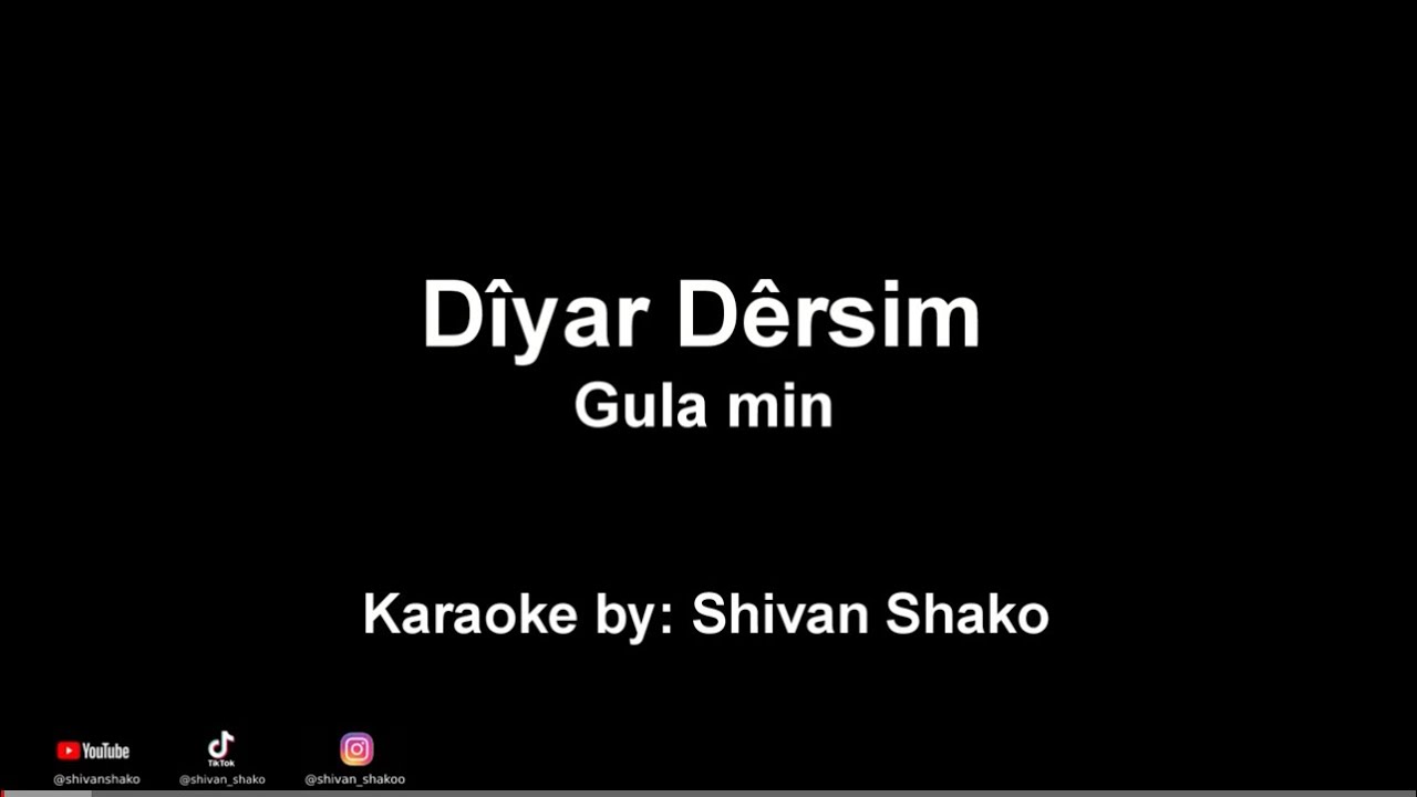 Karaoke Kurdi Diyar Dersim Gula min كرايوكي كوردي - ديار ديرسم كولا من
