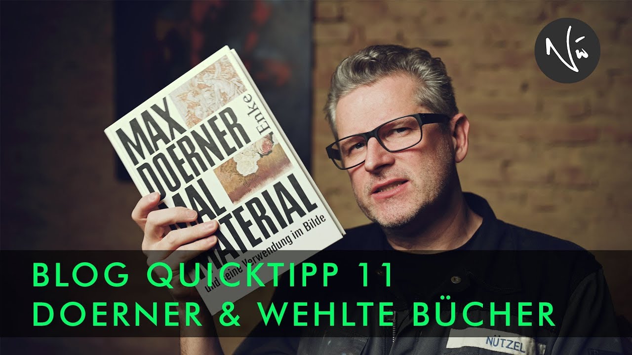 Max Doerner & Kurt Wehlte Maltechnikbücher  - QUICKTIPP 11