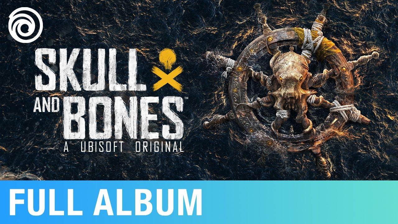 Skull and Bones (Original Game Soundtrack) | Music by Tom Holkenborg