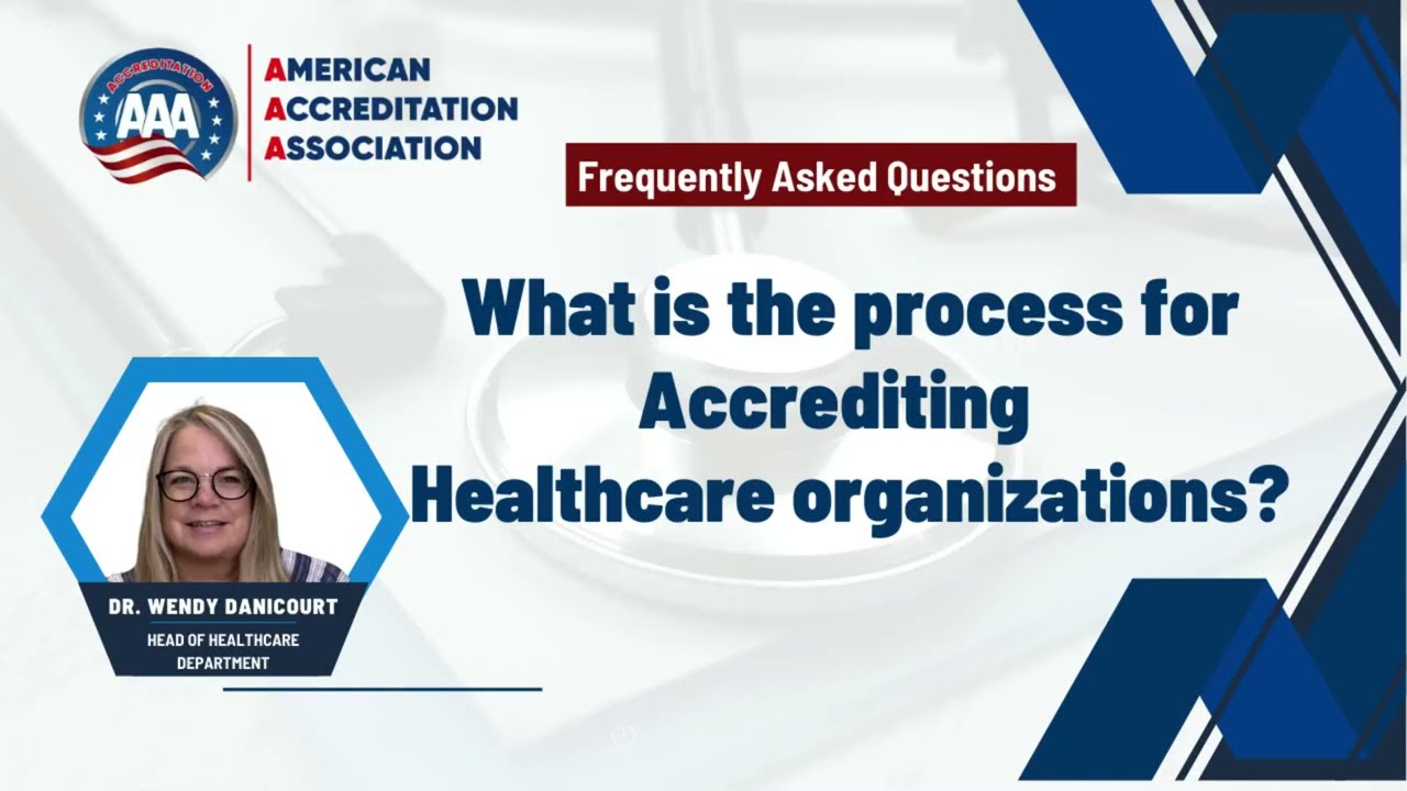 What is the Process for Healthcare Accreditation? | FAQ