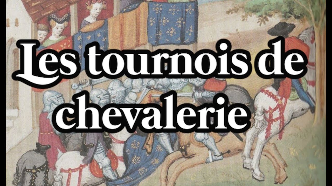 Les tournois de chevalerie au Moyen Age