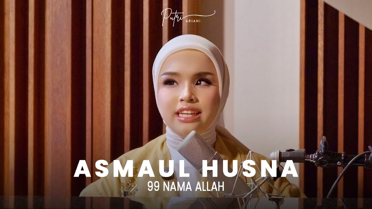 Putri Ariani - ASMAUL HUSNA
