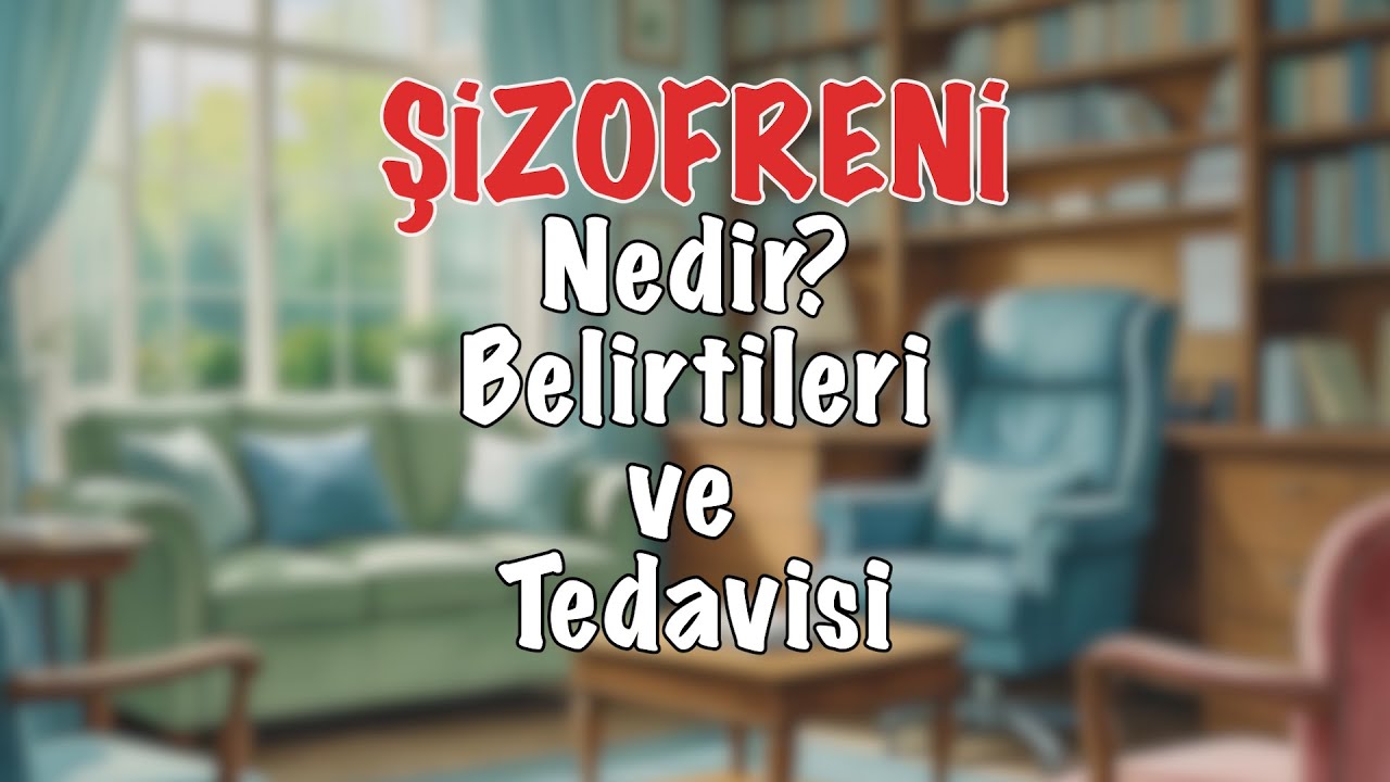 Şizofreni Nedir? Belirtileri ve Tedavisi #şizofren #şizofreni #psikiyatri