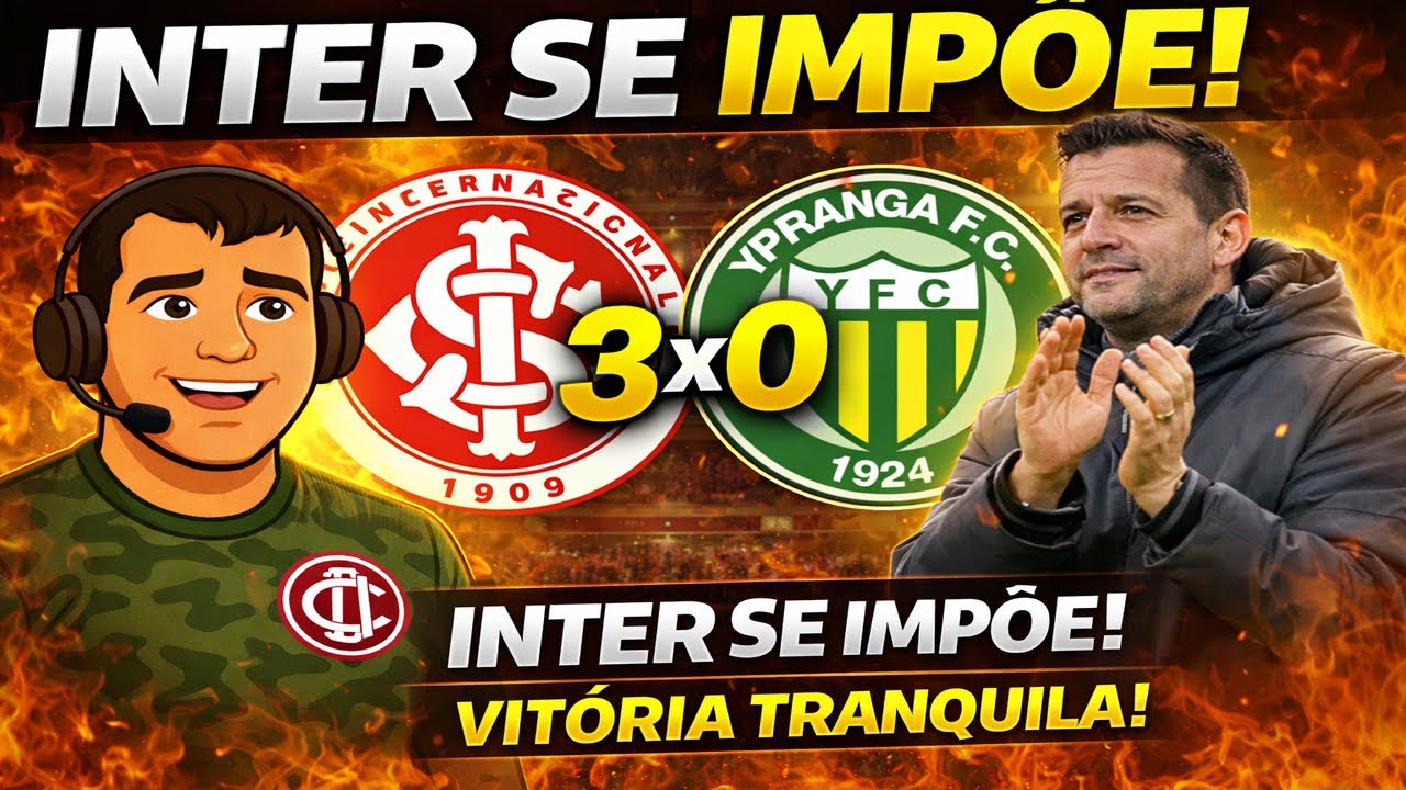 INTER 3x0 YPIRANGA – ATROPELO! 🔥⚽ | Pós-jogo Completo