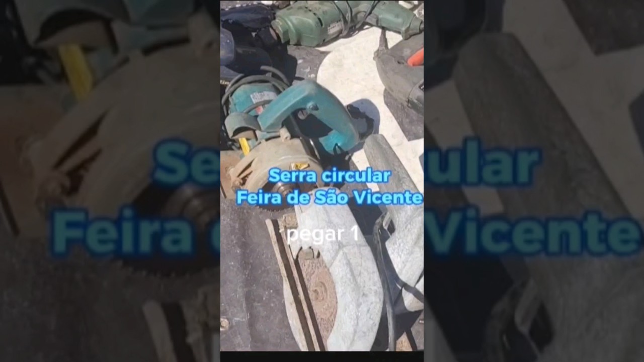 #Serra circular #ferramentas #feiradorolo #s&atilde;o Vicente