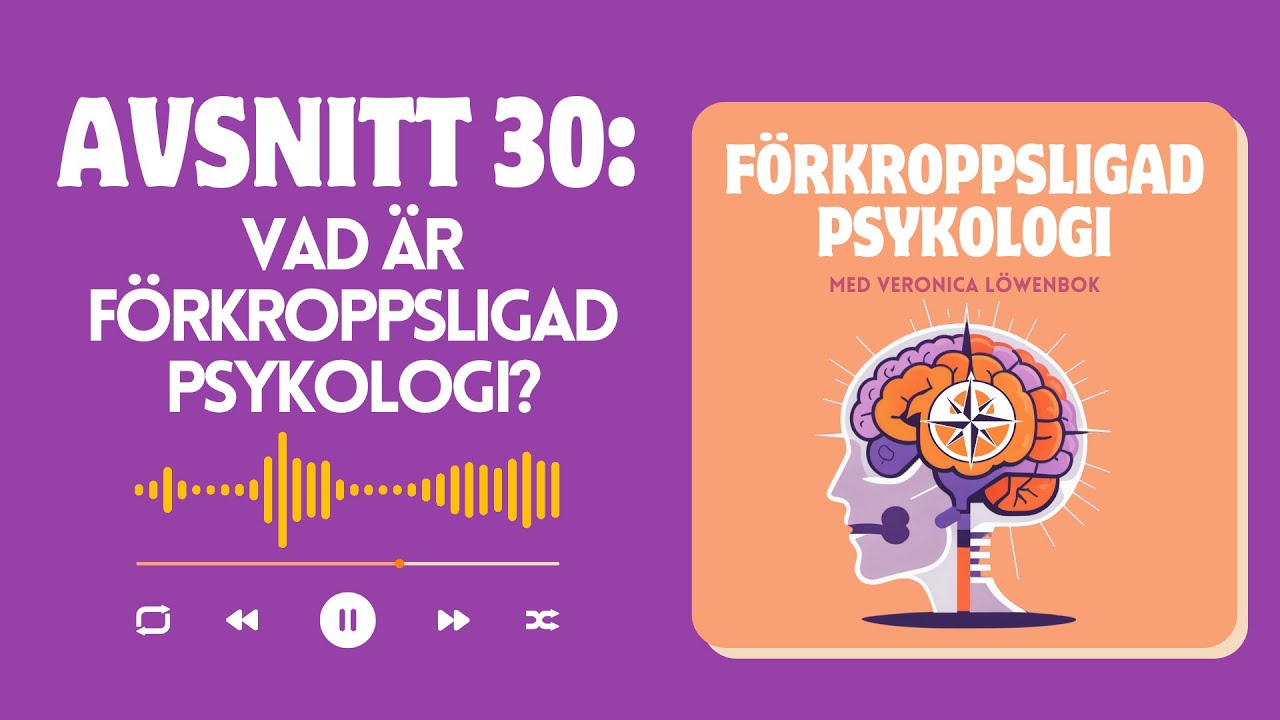 Avsnitt 30 - Vad är förkroppsligad psykologi? Så påverkar kroppen din psykiska hälsa