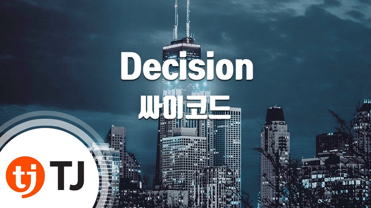 [TJ노래방] Decision - 싸이코드 / TJ Karaoke