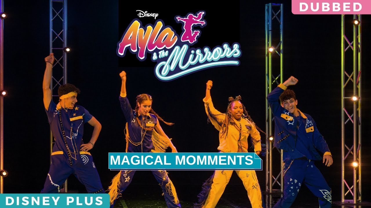 Ayla & The Mirrors | Magical Moments | Disney Plus