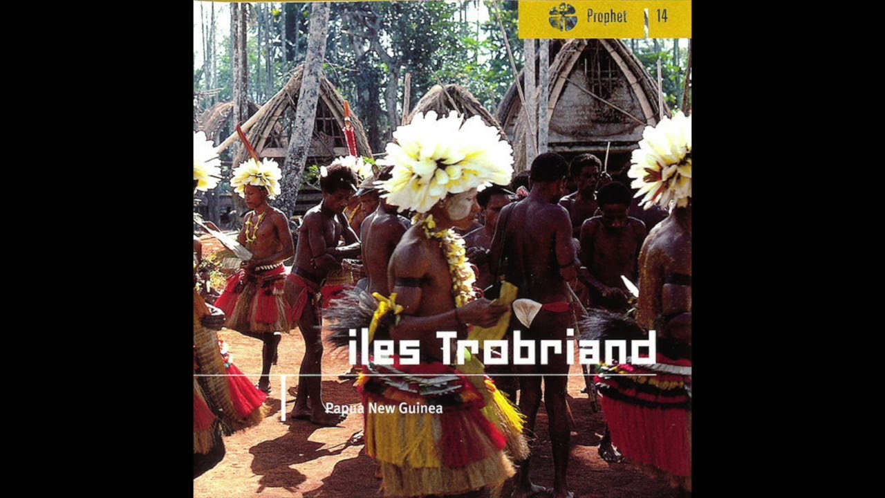 Iles Trobriand - Papua New Guinea