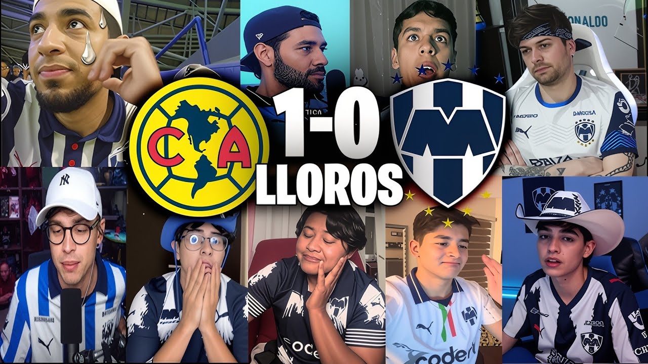 REACCIONES Y LLOROS REGIOS AL AMÉRICA 1 MONTERREY 0