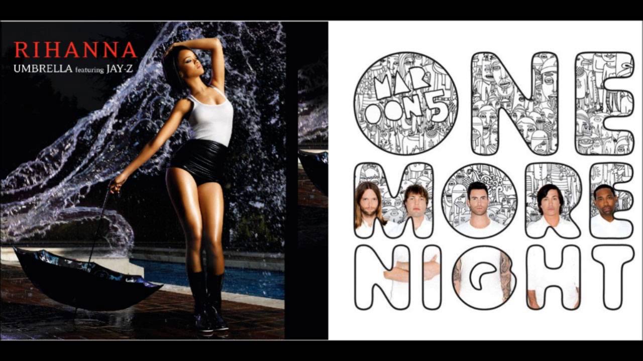 One more Night Vs Umbrella - Rihanna Ft. Maroon 5 (Mashup Pitched) New song!!