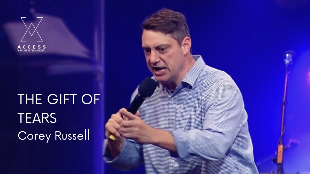 The Gift of Tears (Corey Russell)