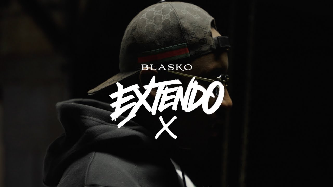 Blasko - EXTENDO X (Clip Officiel)