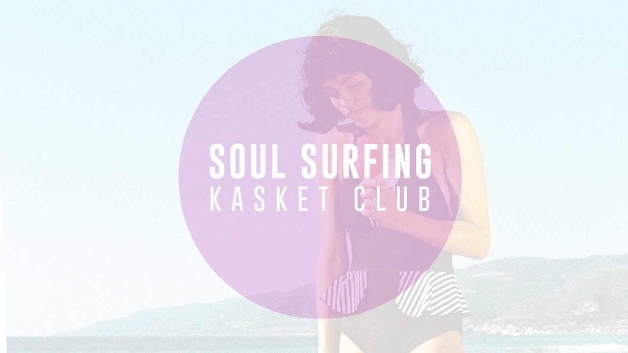 Kasket Club - Soul Surfing
